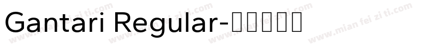 Gantari Regular字体转换